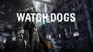 Watch Dogs - Первые впечатления!