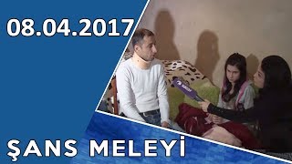 Şans Mələyi 08.04.2017