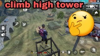 Climb high tower in garena free fire