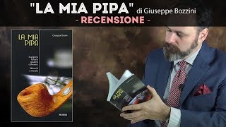 "La mia pipa" di Giuseppe Bozzini - Recensione