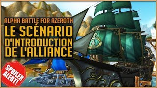 [ALPHA BATTLE FOR AZEROTH] - Le Scénario d'Introduction de l'Alliance !
