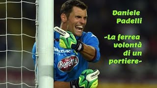 DANIELE PADELLI -La ferrea volontà di un portiere-