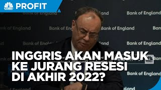BoE Proyeksi Inggris Akan Masuk Ke Jurang Resesi Akhir 2022