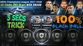 UEFA Champions League 2017-18 15 Clubs 297 Stars | 100% Black Ball 3 Sec. Trick | PES 18 Android/iOS