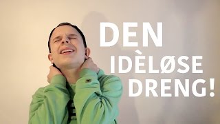 DEN IDÈLØSE DRENG