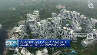 Pelemahan Pasar Properti Global Perlu Diwaspadai