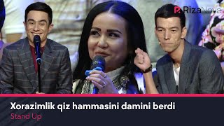 Stand Up - Xorazmlik qiz hammasini damini berdi