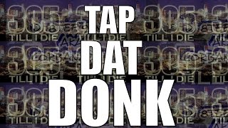 Tap Dat Donk + DL