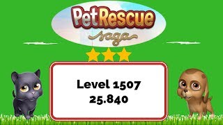 Pet Rescue Saga Level 1507 - No Boosters