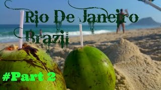 Rio De Janeiro - Brazil Trip Details - PART 2 - Mami & Papi