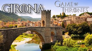 Best Girona Game of Thrones Guide (2020)