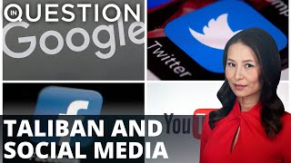 Why do social media platforms allow Taliban accounts?
