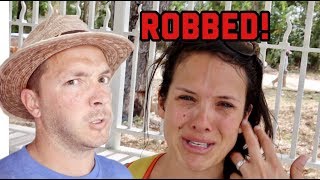 We were ROBBED! THEY STOLE IT ALL!