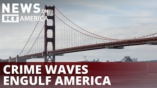 Crime waves engulf America coast to coast