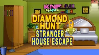 Knf Diamond Hunt 9 Stranger House Escape walkthrough