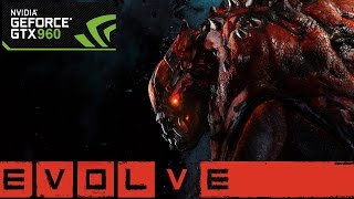 Evolve GTX 960 1080p Gameplay (FPS Counter)