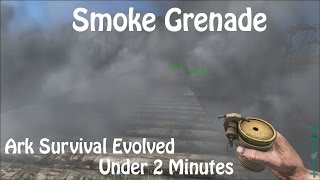 Smoke Grenade [Ark Survival Evolved]