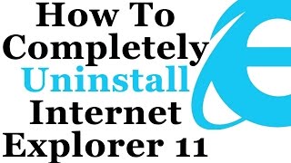 How to Uninstall Internet Explorer (Microsoft Edge) Completely in WIN 10/8.1/8/7