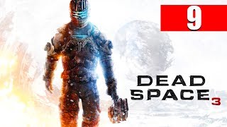 Dead Space 3 | Прохождение 9