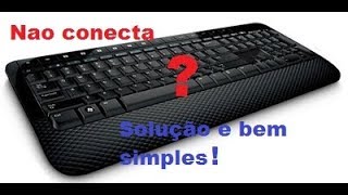 Teclado microsoft 2000 com mouse,  não conecta?
