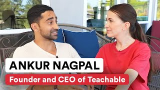 Founder and CEO of Teachable, Ankur Nagpal, on the future of education and the hottest trends