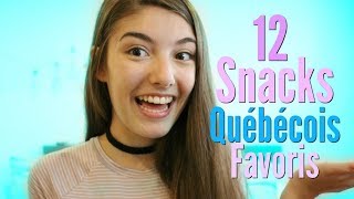 MES 12 SNACKS CANADIENS/QUÉBÉCOIS FAVORIS!!