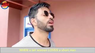 WHEN a tall woman LOVES a short man