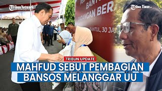 Mahfud Sebut Pembagian Bansos Jelang Pemilu Melanggar UU