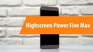 Распаковка Highscreen Power Five Max / Unboxing Highscreen Power Five Max