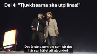Hammarbyrampen 2019 del 4: ”Tjuvkissarna ska utplånas!”