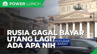 Pertama Kali Sejak 1998, Rusia Gagal Bayar Lagi