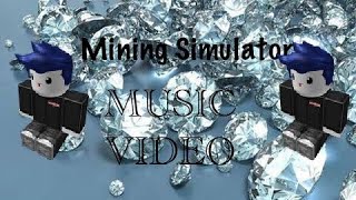 Mining Simulator Music Video