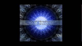Quiet Hiroshima - Primal Sound