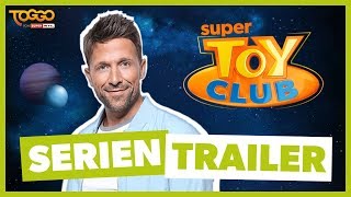 SUPER TOY CLUB | bei TOGGO von SUPER RTL