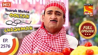 Taarak Mehta Ka Ooltah Chashmah - Ep 2576 - Full Episode - 15th October, 2018