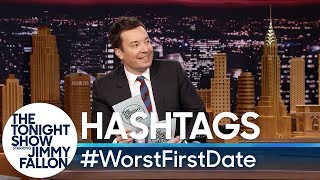 Hashtags: #WorstFirstDate