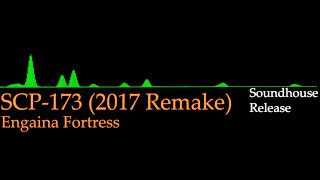 Engaina Fortress - SCP 173 (2017 Remake )