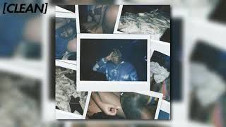 [CLEAN] Don Toliver - Can't Feel My Legs