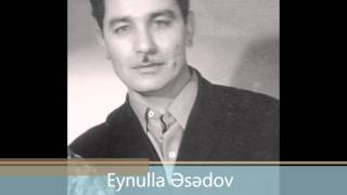 Eynulla Əsədov-Bayatı-Şiraz (Bayati-Shiraz Eynulla Esedov - Eynulla Asadov)