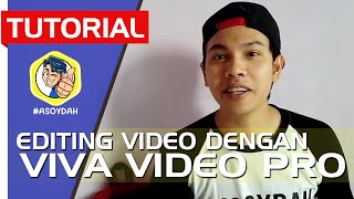 EDITING VIDEO DI ANDROID DENGAN VIVA VIDEO (LENGKAP!)