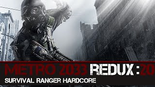 Metro 2033 Redux | Survival | Ranger Hardcore | Part.20 | Depository