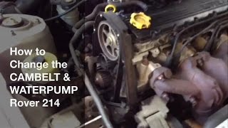How to Change the Cambelt and Water Pump - Rover 214 8v