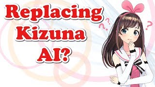 Kizuna AI VA Replaced?