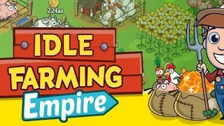 Idle Farming Empire - EP1 - A new hope