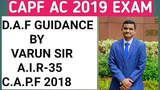 CAPF AC 2019- D.A.F GUIDANCE BY VARUN SIR A.I.R-35 2018