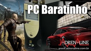 PC Baratinho para jogar vs The Witcher 3 e Project Cars