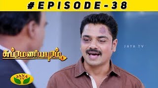 Subramaniyapuram Episode 38 | 10th Dec 2018 | Jaya TV