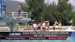 AQUA PARK ORGANIZOI GARËN KËRCIM NË UJË "VERA 2015"