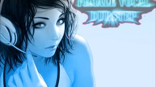 Female Vocal Dubstep Mix December 2012