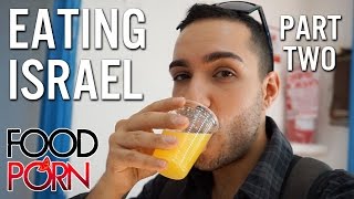 FOOD PORN: Israel Part 2